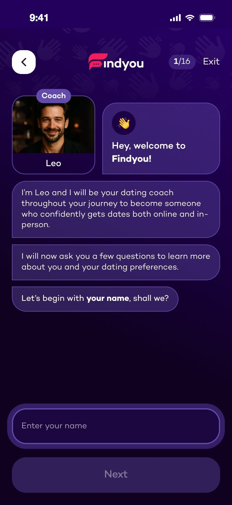 Hey, welcome to Findyou! Leo asks your name