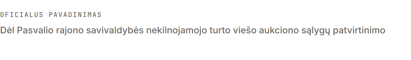Official title: Dėl Pasvalio rajono savivaldybės nekilnojamojo turto viešo aukciono sąlygų patvirtinimo